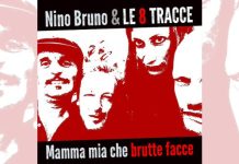 Nino Bruno e le 8 Tracce, la cult band napoletana torna con “Mamma mia che brutte facce”
