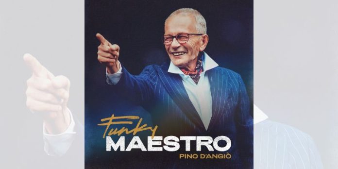 Esce l'Ep Funky Maestro, l'ultimo progetto di inediti di Pino D'Angiò