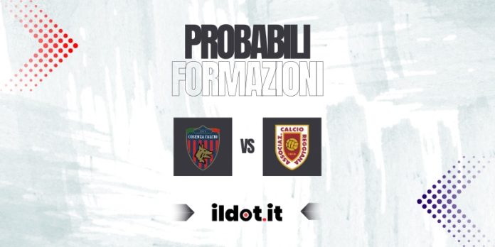 Probabili formazioni Cosenza-Reggiana Probabili formazioni Cosenza-Reggiana