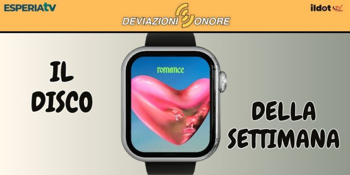 Il disco della settimana a ‘Deviazioni Sonore’ “Romance” dei Fontaines D.C. Il disco della settimana a ‘Deviazioni Sonore’ “Romance” dei Fontaines D.C.