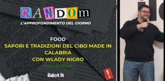 A ‘Random’ il tour di Wlady Nigro alla scoperta del cibo e delle tradizioni calabresi A 'Random' il tour di Wlady Nigro alla scoperta del cibo e delle tradizioni calabresi