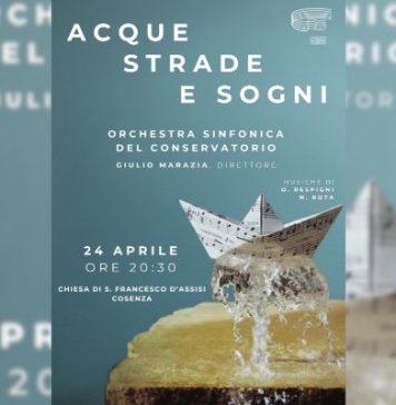 Acque Strade e Sogni: i temi del prossimo concerto del Conservatorio di Cosenza Acque Strade e Sogni i temi del prossimo concerto del Conservatorio di Cosenza