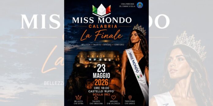 Il Castello di Scilla accoglierà la Finale di Miss Mondo Calabria 2026